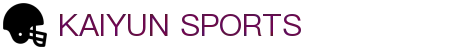 开云体育 (kaiyun)中国官方网站-kaiyun登录入口